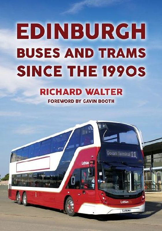 Edinburgh Buses and Trams Since the 1990s