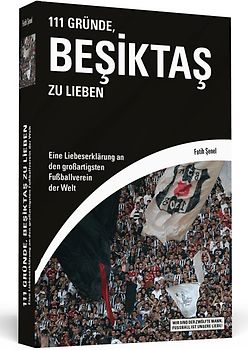 111 Gründe, Beşiktaş zu lieben