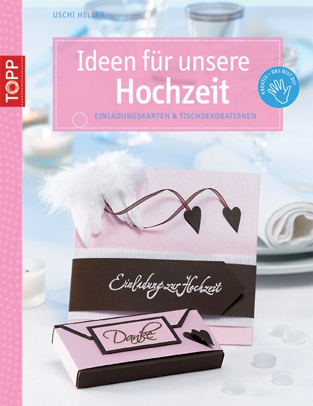 Ideen für unsere Hochzeit