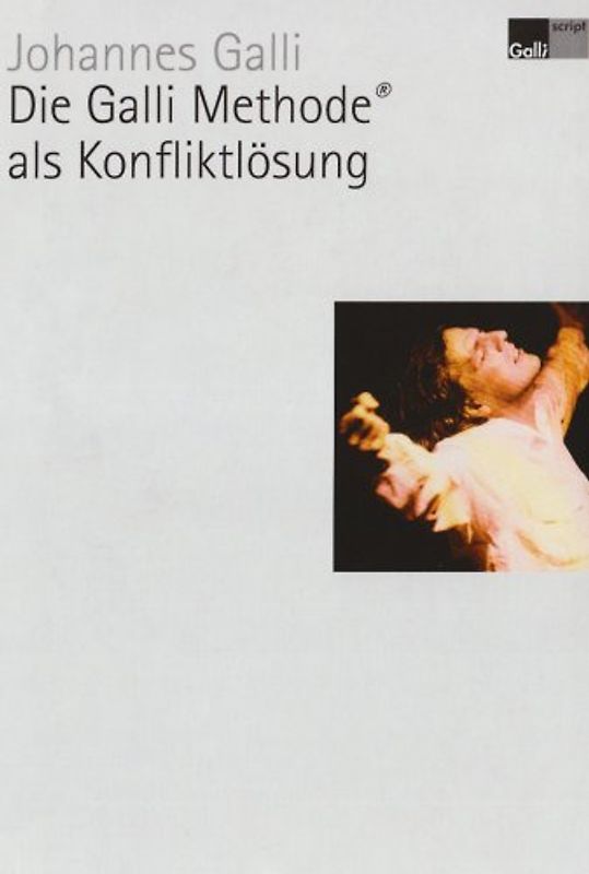 Die Galli Methode® als Konfliktlösung