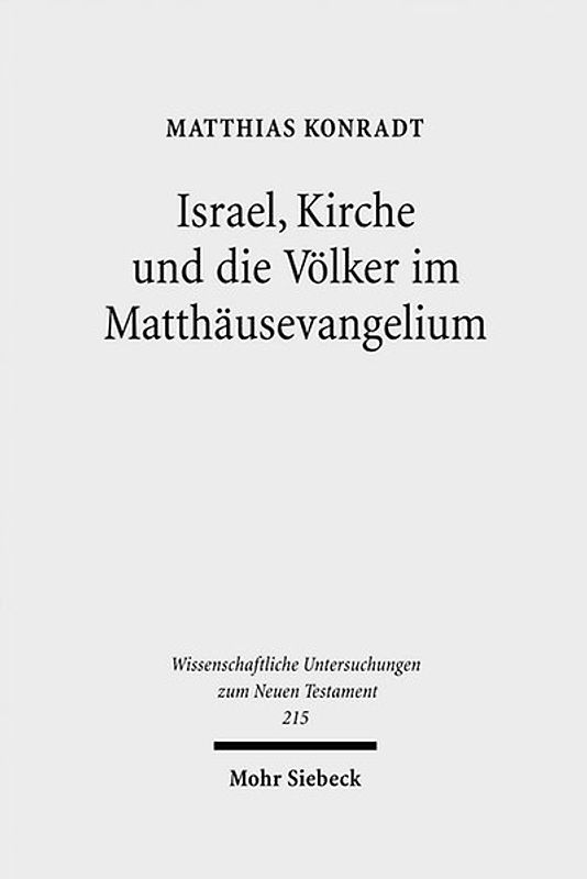 Israel, Kirche und die Völker im Matthäusevangelium