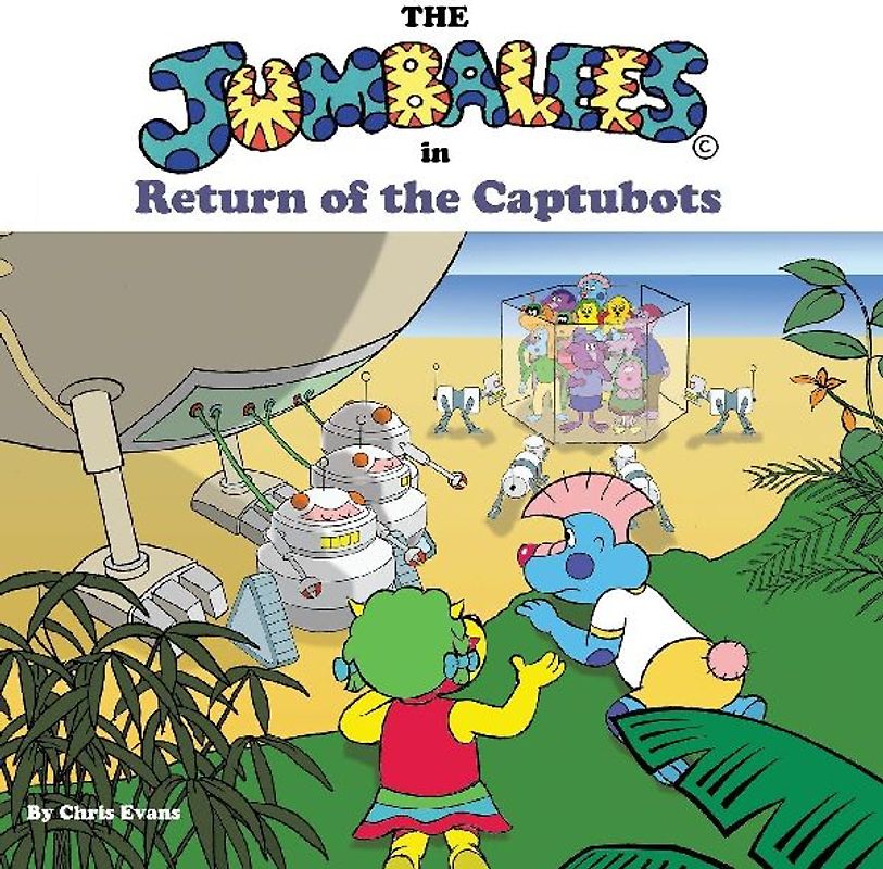 The Jumbalees in Return of the Captubots