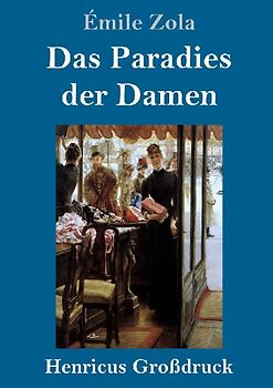 Das Paradies der Damen (Großdruck)