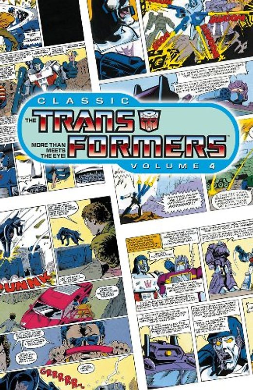 Classic Transformers, Volume Four: v. 4 (Transformers (Idw))