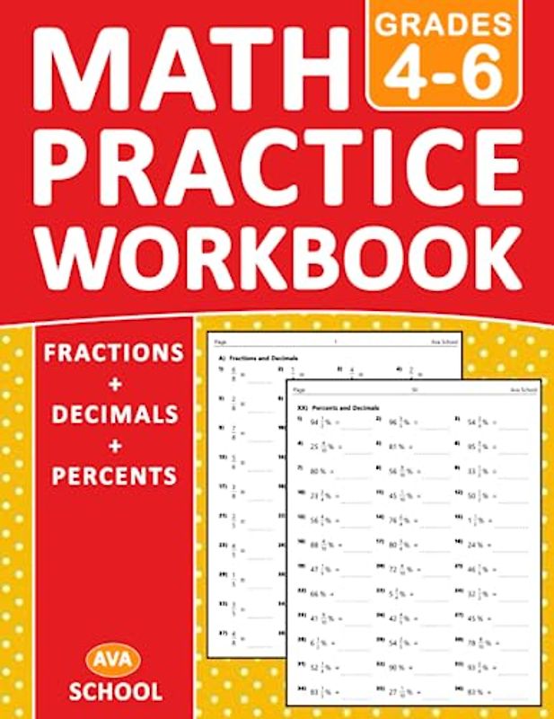Fractions, Decimals, & Percents Math Workbook For Grades 4-6: Fractions, Decimals, Percents Math Practice Wookbook | Over +2000 Exercises with Answer ... for Homeschooling or Classroom Learning