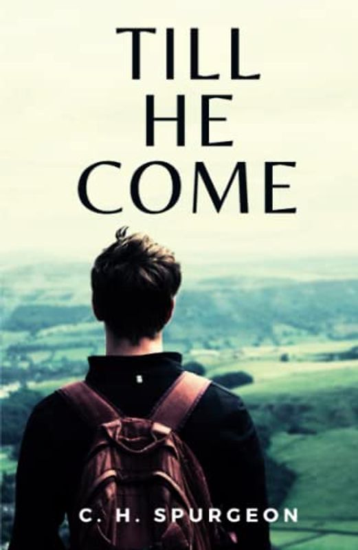 Till He Come: (Annotated)