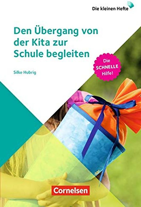 Die kleinen Hefte / Den Übergang von der Kita zur Schule begleiten