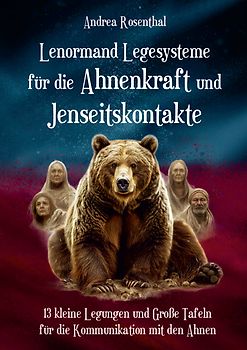 Lenormand Legesysteme für die Ahnenkraft und Jenseitskontakte