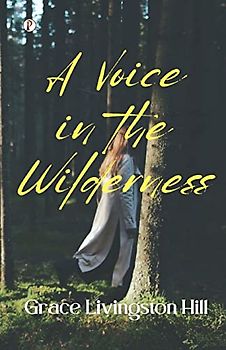 A Voice In The Wilderness