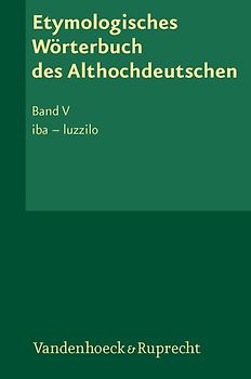 Etymologisches Wörterbuch des Althochdeutschen, Band 4