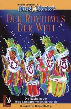 MusiXstories Vol. 1. Musikgeschichten mit CD / Der Rhythmus der Welt