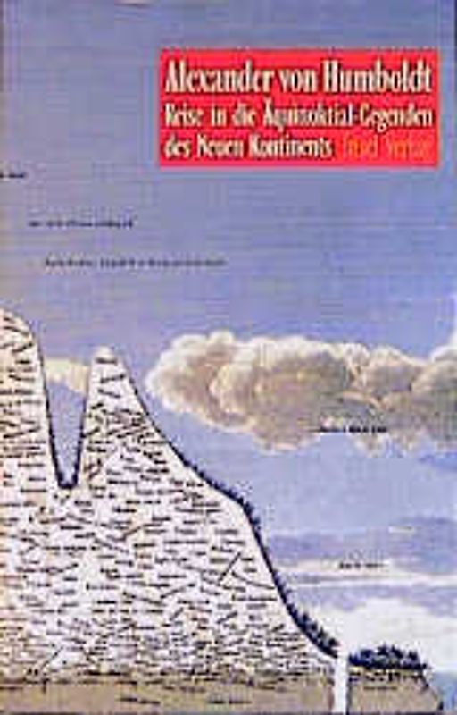 Reise in die Äquinoktial-Gegenden des Neuen Kontinents