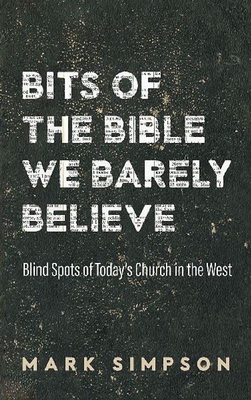 Bits of the Bible We Barely Believe