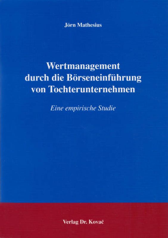 Wertmanagement durch die Börseneinführung von Tochterunternehmen