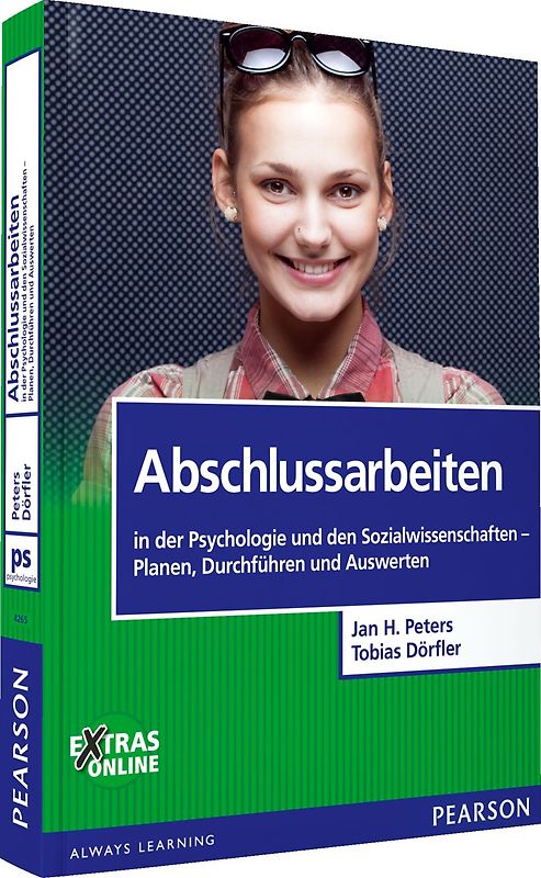Abschlussarbeiten in der Psychologie und den Sozialwissenschaften. Planen, Durchführen und Auswerten