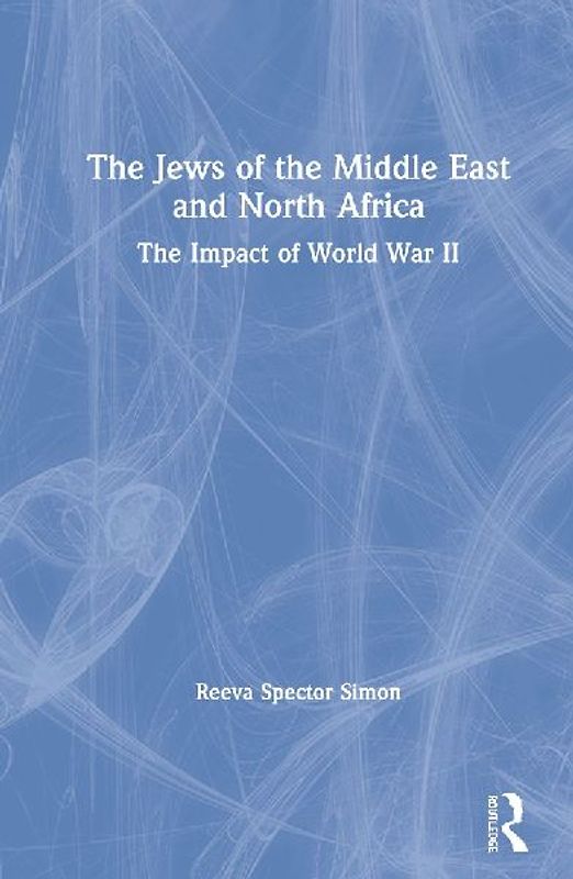 The Jews of the Middle East and North Africa