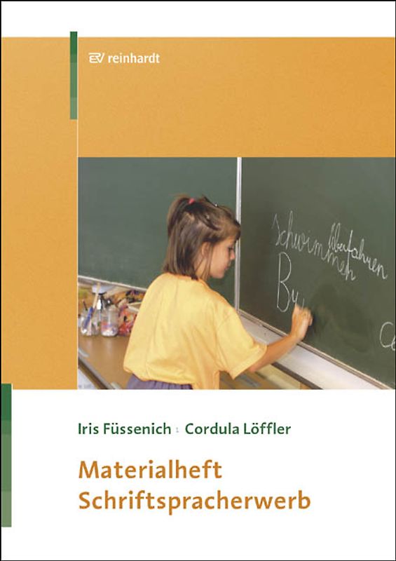 Schriftspracherwerb Materialheft. Einschulung, erstes und zweites Schuljahr