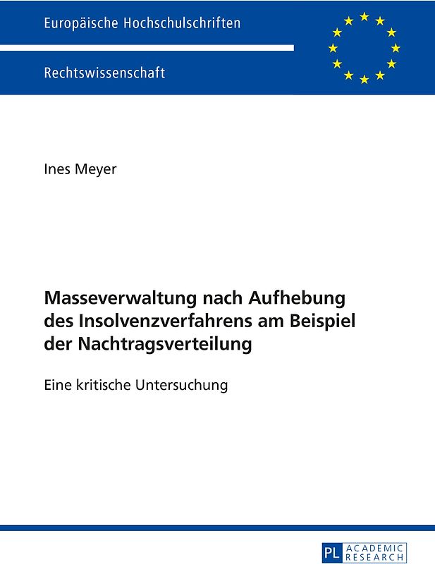 Masseverwaltung nach Aufhebung des Insolvenzverfahrens am Beispiel der Nachtragsverteilung