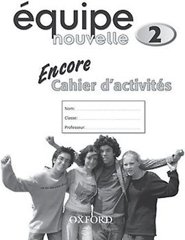 Equipe nouvelle: 2: Encore Workbook