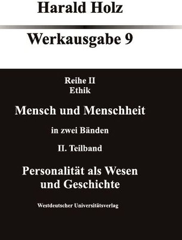 Mensch und Menschheit in zwei Bänden