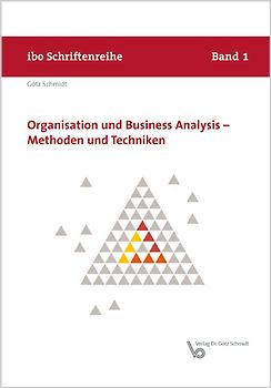 Organisation und Business Analysis - Methoden und Techniken