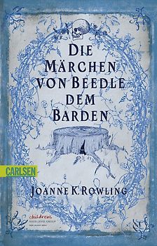 Harry Potter: Die Märchen von Beedle dem Barden / Rowling