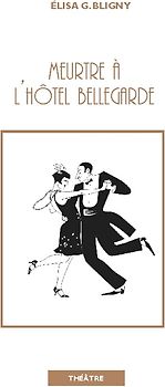 Meurtre à l'hôtel Bellegarde
