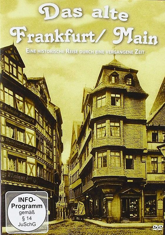 Das alte Frankfurt-Main - Eine historische Reise d DVD