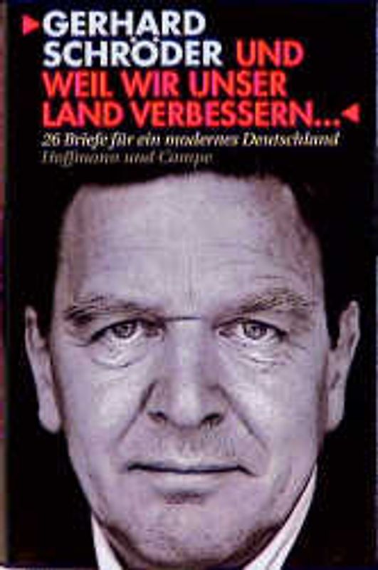 Und weil wir unser Land verbessern...