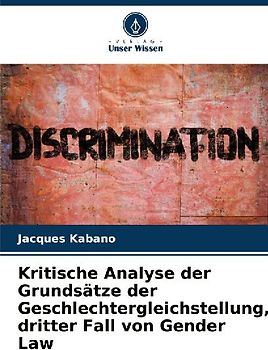 Kritische Analyse der Grundsätze der Geschlechtergleichstellung, dritter Fall von Gender Law