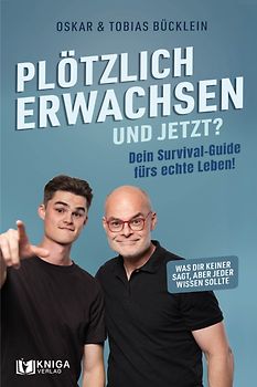 Plötzlich erwachsen – und jetzt?