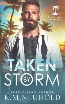 Taken by Storm (Palm Island, Band 2)