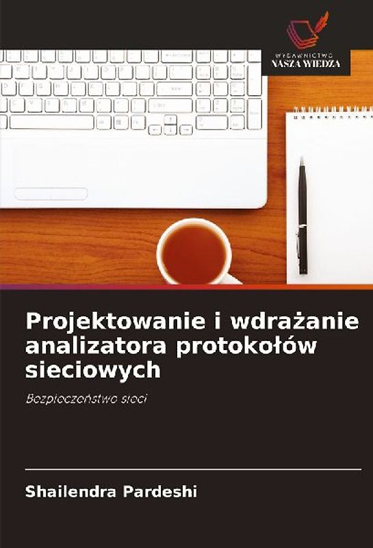 Projektowanie i wdra¿anie analizatora protoko¿ów sieciowych