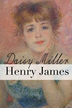 Daisy Miller (Annotated)