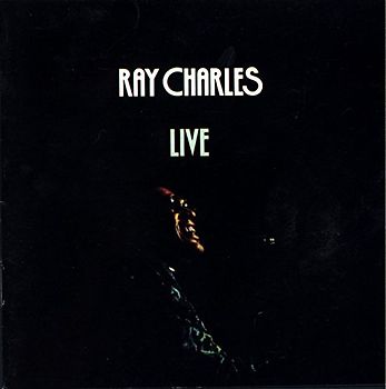 Ray Charles - Ray Charles Live