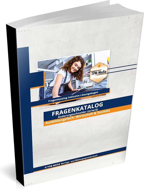 Änderungsschneider (m/w/d)&nbsp;Fragenkatalog für das Ausbildungsfach: Wirtschaft & Soziales - Buch/Printversion mit über 3000 Lern-/Prüfungsfragen