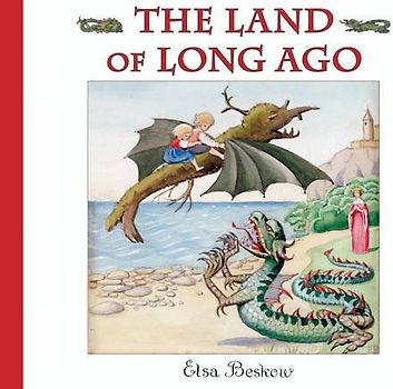 The Land of Long Ago - Elsa Beskow