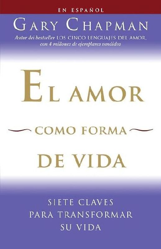 El amor como forma de vida / Love as a Way of Life