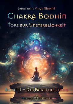 Chakra Bodhin - Tore zur Unsterblichkeit