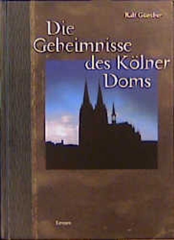 Die Geheimnisse des Kölner Doms