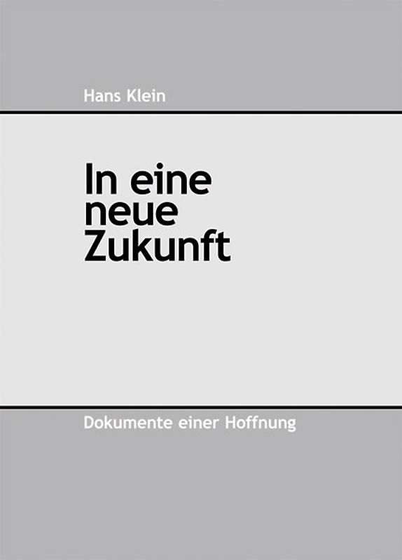 In eine neue Zukunft