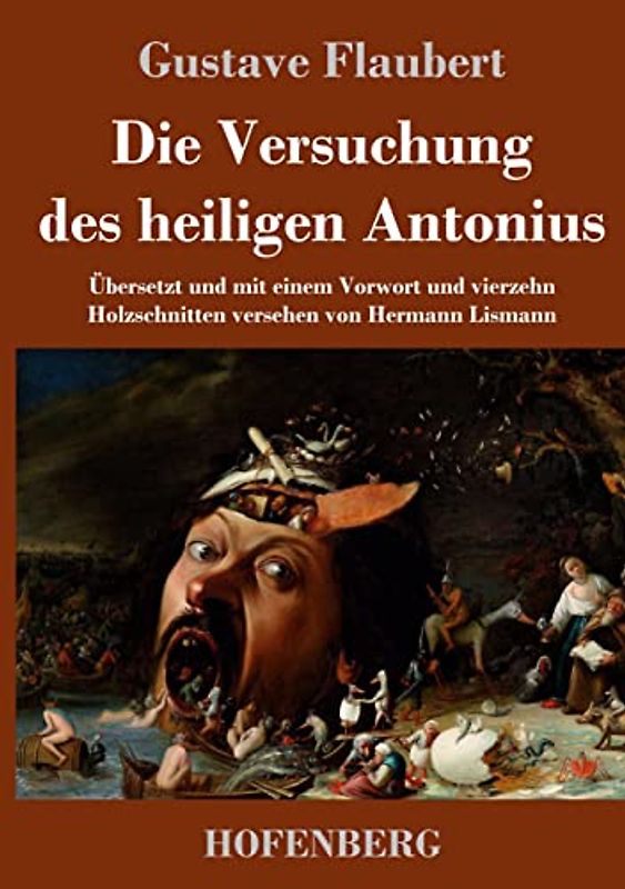 Die Versuchung des heiligen Antonius: Übersetzt und mit einem Vorwort und vierzehn Holzschnitten versehen von Hermann Lismann