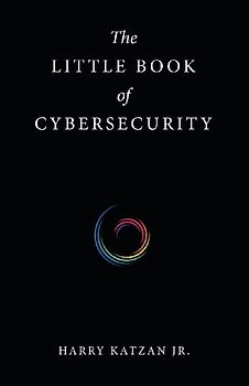The Little Book of Cybersecurity