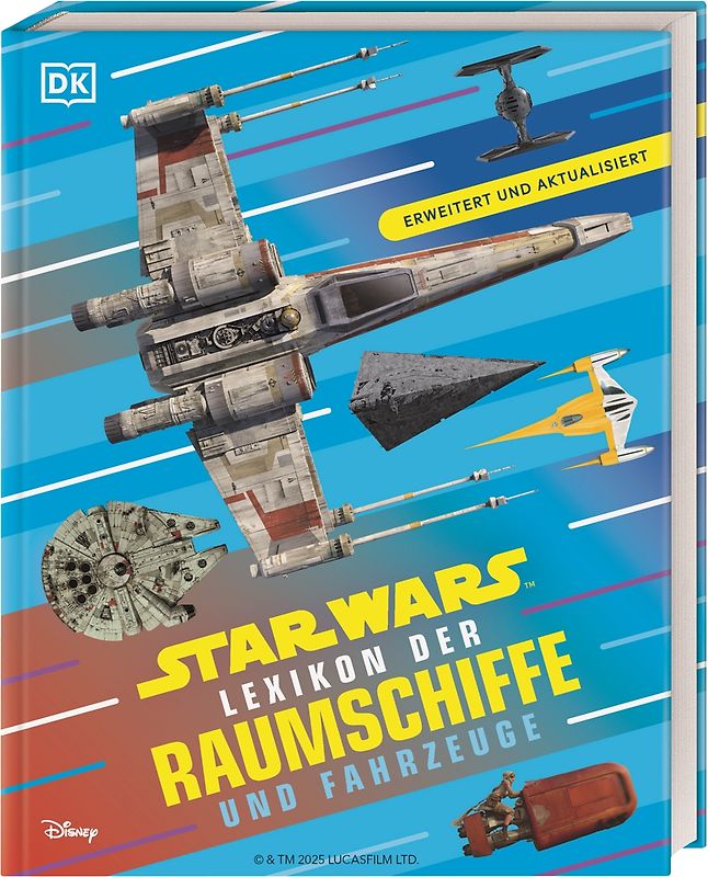 Star Wars Lexikon der Raumschiffe und Fahrzeuge