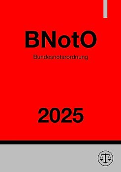 Bundesnotarordnung - BNotO 2025