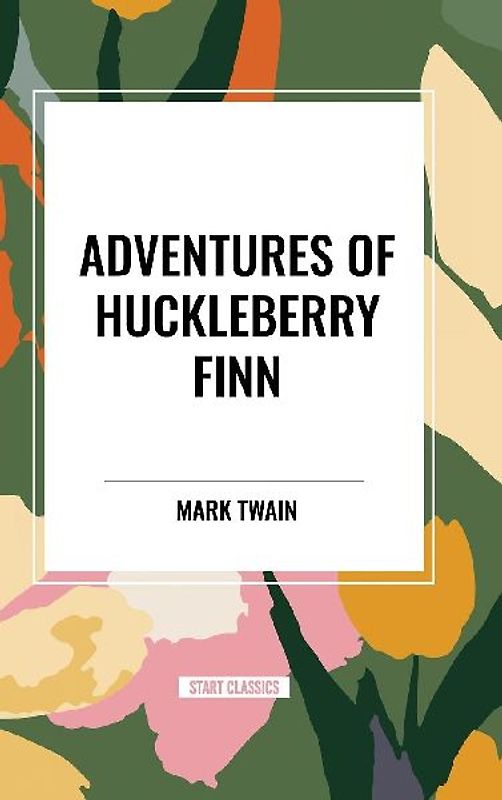 ADVENTURES OF HUCKLEBERRY FINN