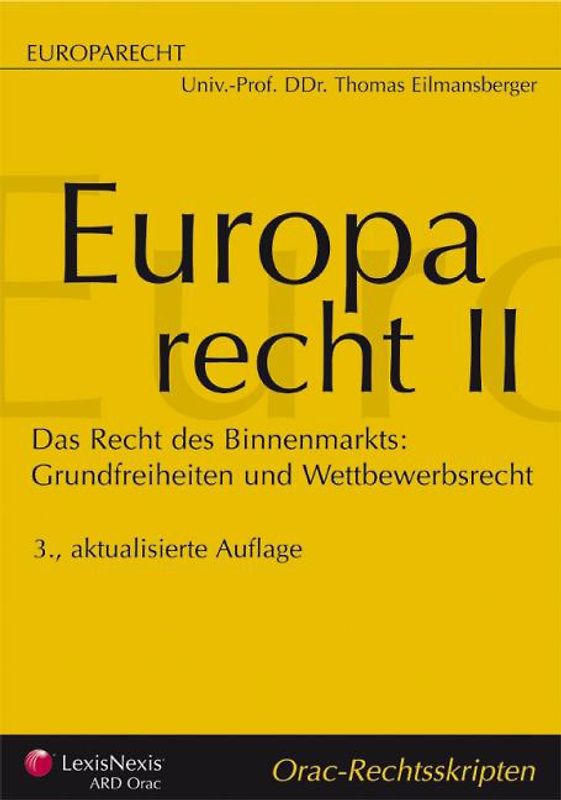 Europarecht II. Das Recht des Binnenmarkts: Grundfreiheiten und Wettbewerbsrecht