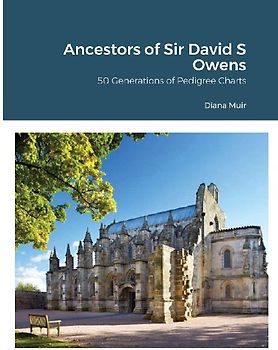 Ancestors of Sir David S Owens