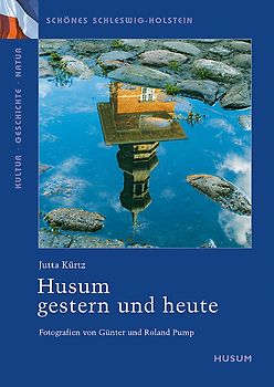 Husum – gestern und heute