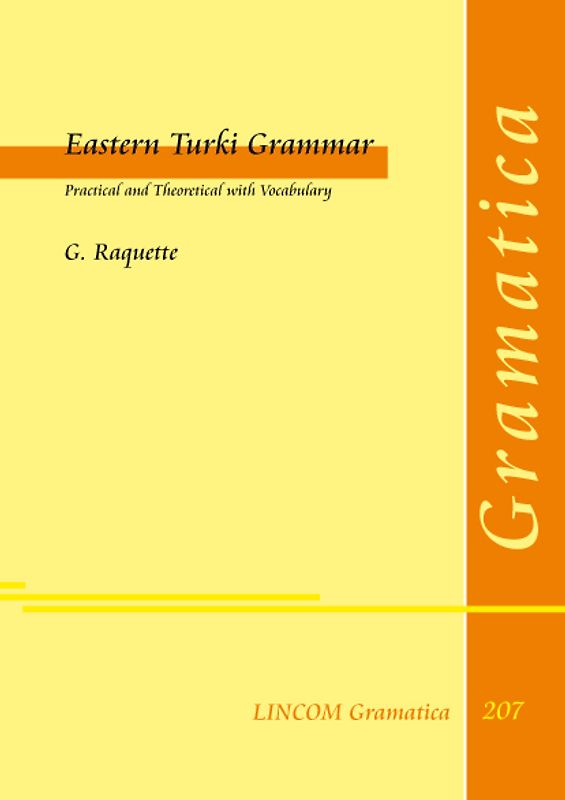 Eastern Turki Grammar. Practical and Theoretical with Vocabulary